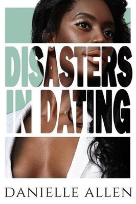 Disasters in Dating by Danielle Allen (English) Paperback Book