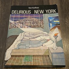 Delirious New York by Rem Koolhaas, first edi...