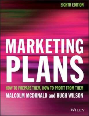 Marketing Plans: How to prepare them, how to profit from them - Paperback - GOOD