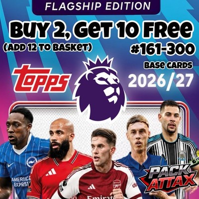 Topps Premier League Flagship Edition 26/27 2026/2027 Karten Singles Base 161+