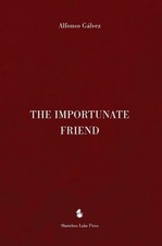 The Importunate Friend by Michael Adams (English) Hardcover Book