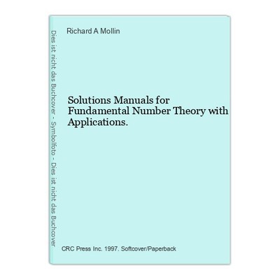 Solutions Manuals for Fundamental Number Theory with Applications. Mollin, Richa