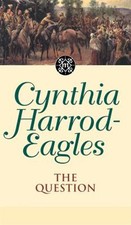 Morland Dynasty 25 : The Question Paperback Cynthia Harrod-Eagles
