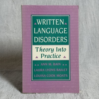 Vintage Written Language Disorders Theory Practice Bain Bailet Moats 1991 Softco