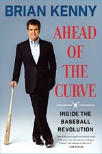 Ahead of the Curve: Inside the Basebal..., Kenny, Brian