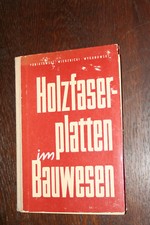 Holzfaserplatten im Bauwesen - Fachbuchverlag Leipzig 1959