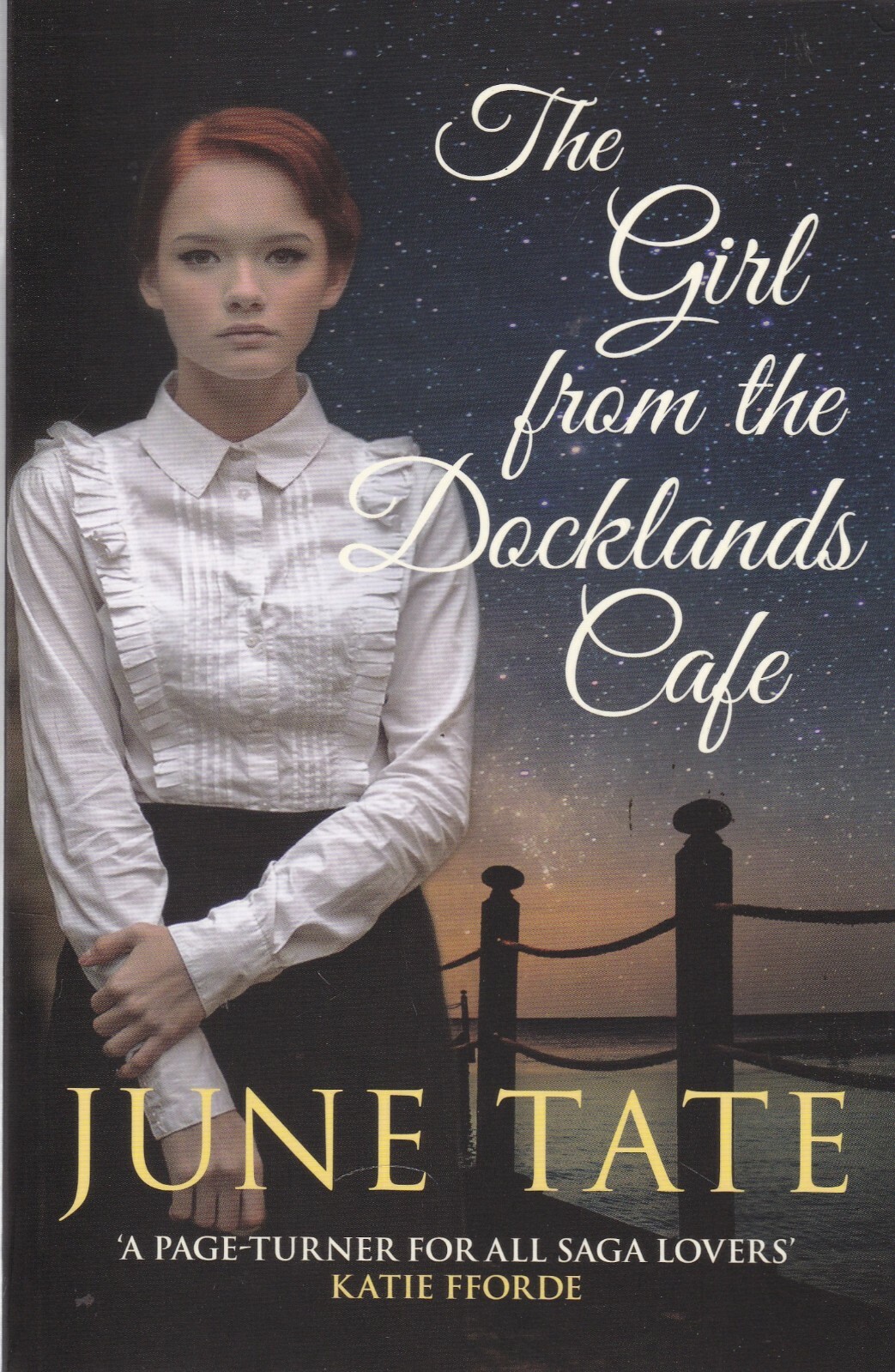 JUNE TATE: THE GIRL FROM THE DOCKLANDS CAFE PAPERBACK BOOK