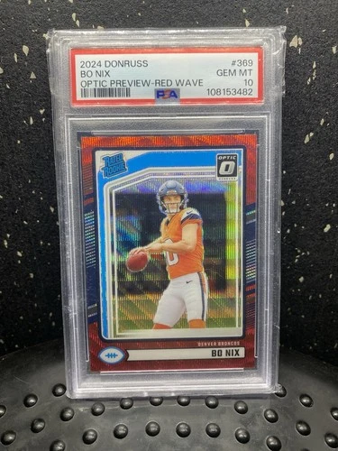 2024 Donruss RatedRookie Bo Nix #369 Optic Preview Red Wave Prizm Broncos PSA 10