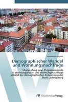 Demographischer Wandel Und Wohnungsnachfrage Konstantin Schmidt