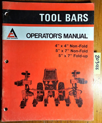 Allis-Chalmers 4'' x 4'' 5'' x 7'' Non-Fold 5'' x 7'' Fold-Up Tool Bar Operator Manual