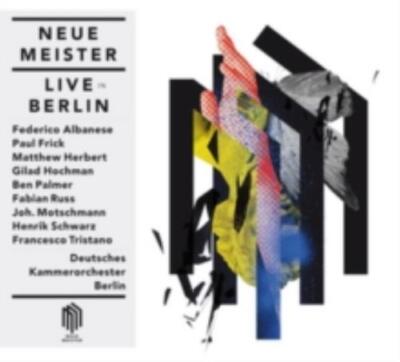 ALBANESE/HERBERT/HOCHMAN/MOTSCHMANN: NEUE MEISTER: LIVE IN BERLIN - CD