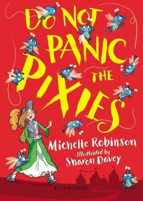 Michelle Robinson Do Not Panic the Pixies (Taschenbuch)