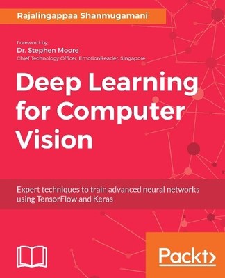 Rajalingappaa Shanmugamani Deep Learning for Computer Vision (Paperback)