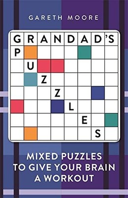 Grandad's Puzzles: Mixed Puzzles to Give Your Brain a Workout,Ga