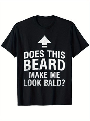 Does This Facial Hair Make Me Appear Hairless Humorous Bald Guy Shirt,Beard-T
