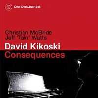 David Kikoski - Consequences - Cd - G4Z