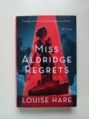 A Canary Club Mystery Ser.: Miss Aldridge Regrets by Louise Hare (2022,...