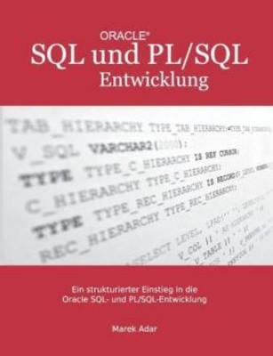 Ein Strukturierter Einstieg In Die Oracle Sql Und Pl/Sql-Entwicklung