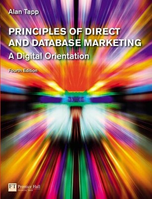 Principles of Direct and Database Marketing, Tapp, Alan