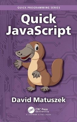 Quick JavaScript by David Matuszek - 9781032417561