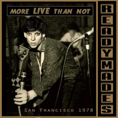 Readymades San Francisco 1978: More Live Than Not (CD) Album (US IMPORT)