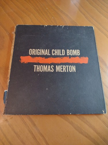 Original Child Bomb By Thomas Merton 1962 New Directions Book Century Letter Co