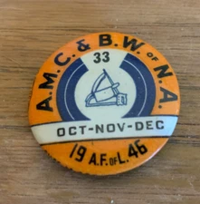 Amalgamated Meat Cutters,Butcher Union 1946 Pin Pinback Button A.M.C.& B.W.of NA