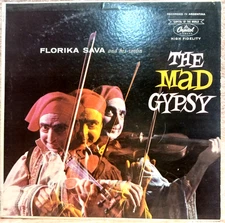 The Mad Gypsy Florika Sava and his violin Capitol T-10139 vinyl lp 1959