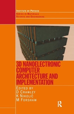 3D Nanoelectronic Computer Architecture and Implementation - 9780750310031