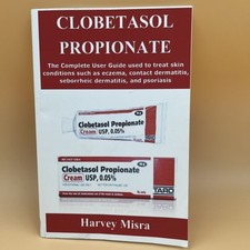 BOOK: Clobetasol Propionate by Harvey Misra (...