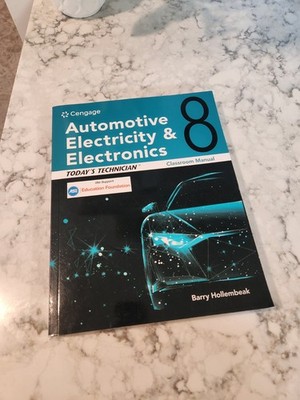 Today's Technician AUTOMOTIVE ELECTRICITY & ELECTRONICS Classroom Manual 8th Ed
