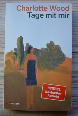 Charlotte Wood Tage mit mir Kein & Aber Pocket