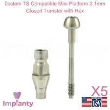 5x 0sstem TS Compatible Mini Platform 2.1mm Closed Dental Transfer with Hex