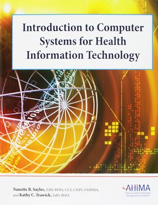 Introduction to Computer Systems for Health Information Technology Sayles, Nanet
