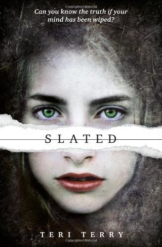 Slated (Slated Trilogy) By Teri Terry