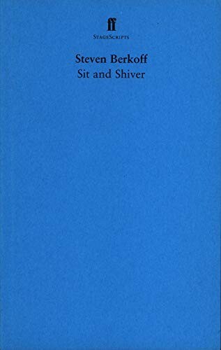 Sit and Shiver by Steven Berkoff Play Book New (Paperback) 9780571234691