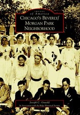 NEW Arcadia Publishing Chicago's Beverly/Morgan Park Neighborhood, IL 9780738531
