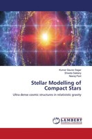 Kumar Gaurav Sagar (U. A.) | Stellar Modelling Of Compact Stars | Taschenbuch