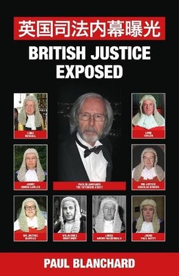 British Justice Exposed; Simplified Chinese Edition by Paul B... - 9780957639164