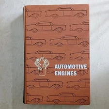 Automotive Engines: Construction, Operation and Maintenance 1959 W.H. Crouse HC