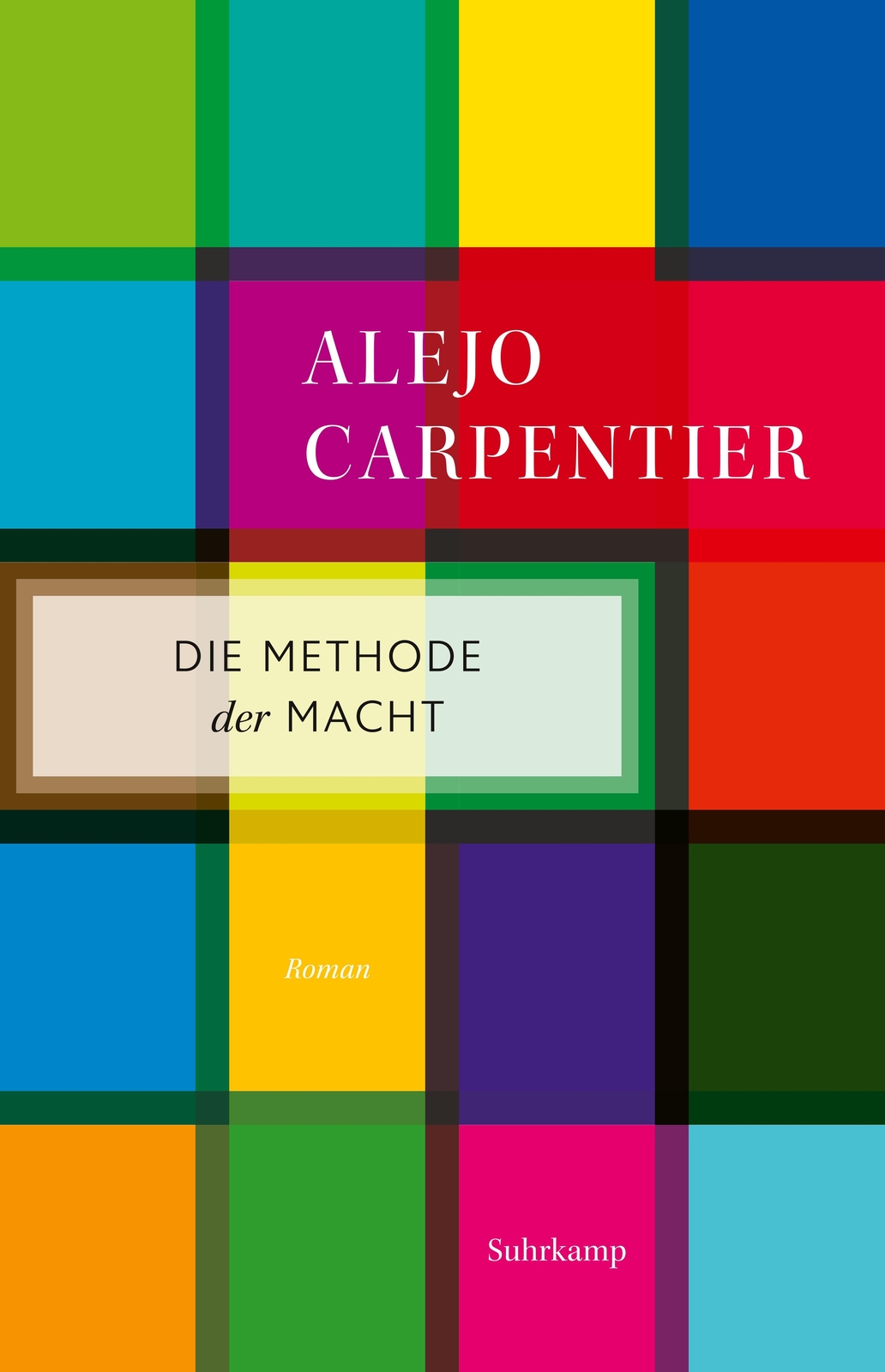 Thumbnail - Alejo Carpentier; Elke Wehr / Die Methode Der Macht