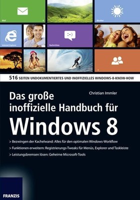 Das große inoffizielle Windows 8 Handbuch Christian, Immler: 436564-2