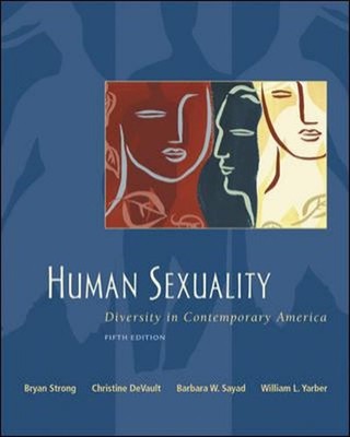 Human Sexuality : Diversity in Contemporary America Hardcover Bry