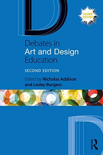 Debates in Art and Design Education by Nicholas Addison NEW - Image 3