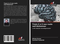 Dileep Kumar (U. A.) | Trem-2 E Il Suo Ruolo Nell'alzheimer | Taschenbuch (2021)