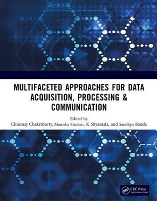 Multifaceted approaches for Data Acquisition, Processing & Co... - 9781032747903