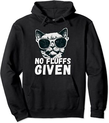 Funny Cat Joke No Fluffs Given Cat Lover Cat Humor Unisex Hooded Sweatshirt