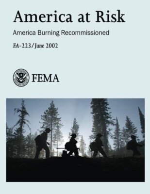 America at Risk: America Burning Recommissioned (FA-223) by Security, Eme New-,