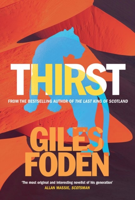 Thirst by Giles Foden (Hardback Book)