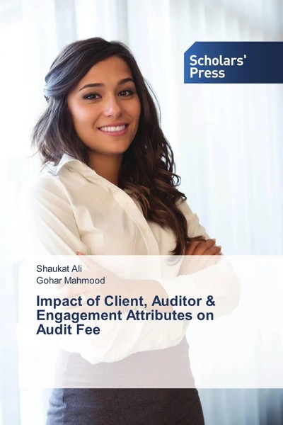Shaukat Ali (U. A.) | Impact Of Client, Auditor & Engagement Attributes On...-image